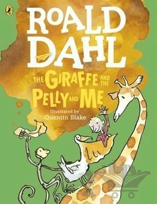 The Giraffe and the Pelly and Me – Roald Dahl – Puffin Books kitap kapağı