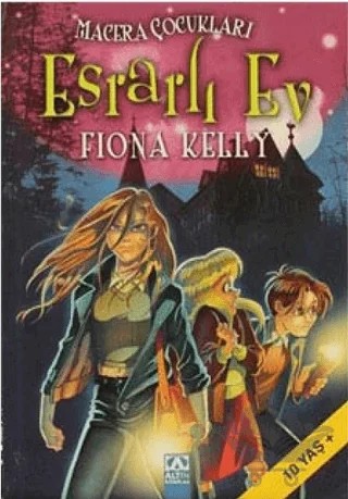 Esrarlı Ev – Fiona Kelly – Altın Kitaplar kitap kapağı