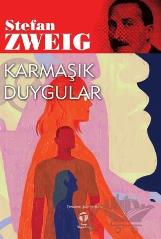 Karmaşık Duygular – Stefan Zweıg – Tema Yayınları kitap kapağı