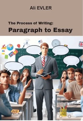 The Process of Writing: Paragraph to Essay – Ali Evler – Zet Yayınları kitap kapağı