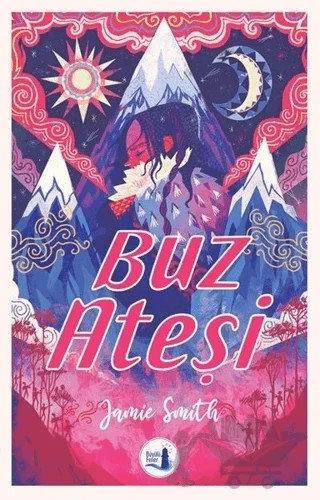 Buz Ateşi – Jamie Smith – Büyülü Fener Yayınları kitap kapağı