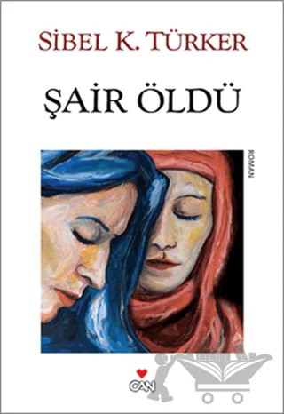 Şair Öldü – Sibel K. Türker – Can Yayınları kitap kapağı
