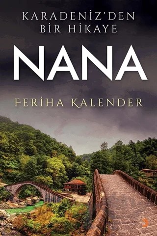 Karadeniz’den Bir Hikaye Nana – Feriha Kalender – Cinius Yayınları kitap kapağı