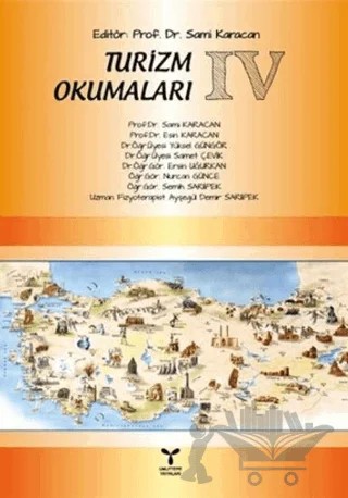 Turizm Okumaları 4 – Ayşegül Demir Sarıpek, Ersin Uğurkan, Esin Karacan, Nurcan Günce, Samet Çevik, Sami Karacan, Semih Sarıipek, Yüksel Güngör – Umuttepe Yayınları kitap kapağı
