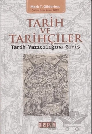 Tarih ve Tarihçiler – Mark T. Gilderhus – Birleşik Yayınevi kitap kapağı
