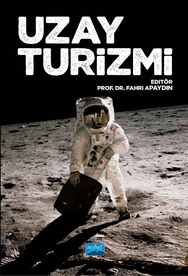 Uzay Turizmi – Belgin Arısan, Buket Bora Semiz, Burcu Karasakaloğlu, Çiğdem Muştu, Esen Şahin, Gülsevim Yumuk Günay, H. Nur Başyazıcıoğlu, Mehmet Kara, Müjde Bekdaş, O. Can Yılmazdoğan, Oğuz Çolak, Orhan Batman, Özgüç Yağcı, Said Kıngır, Seda Karagöz Zeren, Senem Yazıcı, Sümeyye Nur Kara, Şehnaz Demirkol, Umut Kub – Nobel Akademik Yayıncılık kitap kapağı