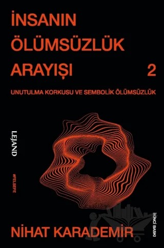 İnsanın Ölümsüzlük Arayışı – Nihat Karademir – Lejand kitap kapağı