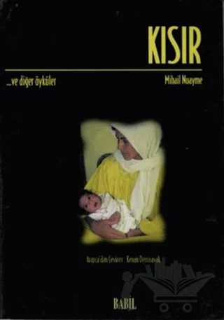 Kısır ve Diğer Öyküler – Mihail Nuayme – Babil Yayınları - Erzurum kitap kapağı