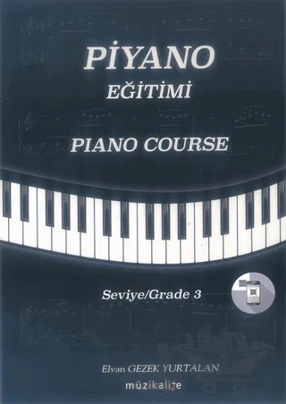 Piyano Eğitimi – Piano Course – Elvan Gezek Yurtalan – Müzikalite kitap kapağı