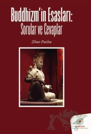 Buddhizmin Esasları: Sorular ve Cevaplar – Zhao Puchu – Alalma Yayınları kitap kapağı