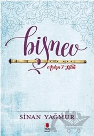 Aşkın 7 Hali Bişnev! – Sinan Yağmur – Kapı Yayınları kitap kapağı