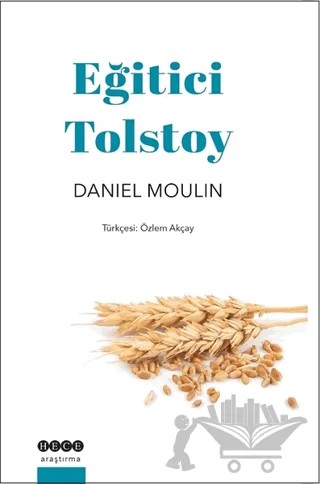Eğitici Tolstoy – Daniel Moulin – Hece Yayınları kitap kapağı