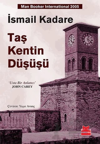 Taş Kentin Düşüşü – İsmail Kadare – Kırmızı Kedi Yayınevi kitap kapağı