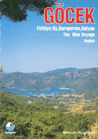 Göcek - The Blue Voyage – Mehmet Hengirmen – Engin Yayınevi kitap kapağı