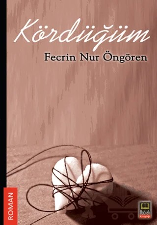 Kördüğüm – Fecrin Nur Öngören – Babıali Kitaplığı kitap kapağı
