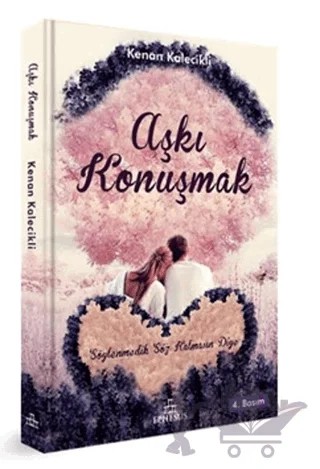 Aşkı Konuşmak – Kenan Kalecikli – Ephesus Yayınları kitap kapağı