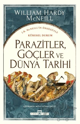Parazitler, Göçler ve Dünya Tarihi – William H. McNeill – Timaş Tarih kitap kapağı