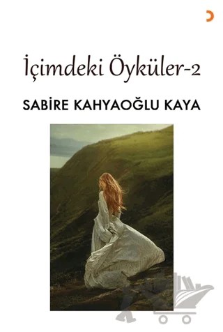 İçimdeki Öyküler 2 – Sabire Kahyaoğlu Kaya – Cinius Yayınları kitap kapağı
