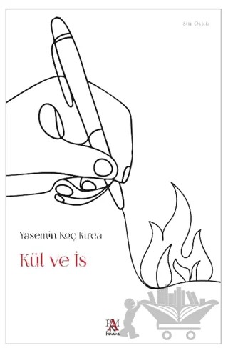 Kül ve İs – Yasemin Koç Kırca – Panama Yayıncılık kitap kapağı