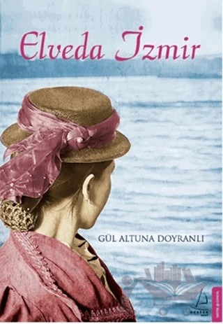 Elveda İzmir – Gül Altuna Doyranlı – Destek Yayınları kitap kapağı