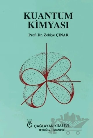 Kuantum Kimyası – Zekiye Çınar – Çağlayan Kitabevi kitap kapağı