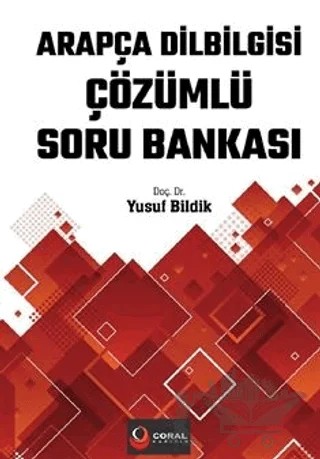 Arapça Dilbilgisi Çözümlü Soru Bankası – Yusuf Bildik – Coral Dağıtım kitap kapağı