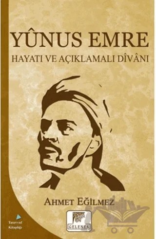 Yunus Emre – Ahmet Eğilmez – Gelenek Yayıncılık kitap kapağı
