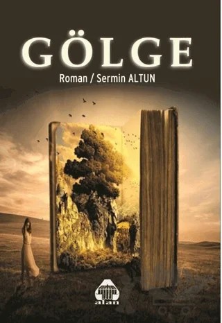 Gölge – Sermin Altun – Alan Yayıncılık kitap kapağı