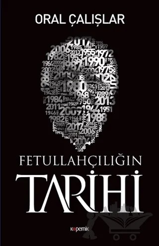 Fetullahçılığın Tarihi – Oral Çalışlar – Kopernik Kitap kitap kapağı