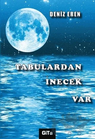 Tabulardan İnecek Var – Deniz Eren – Gita Yayınları kitap kapağı