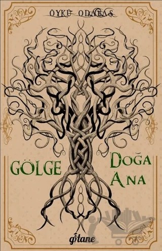 Gölge - Doğa Ana – Öykü Odabaş – Gitane Kitap kitap kapağı