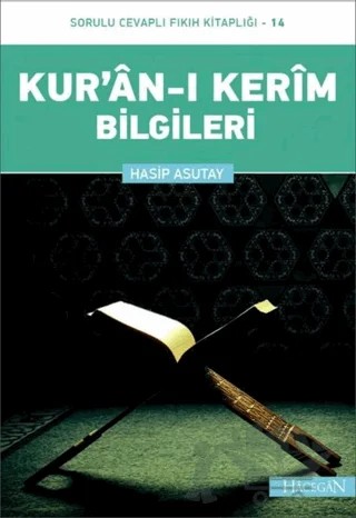 Kur'an-ı Kerim Bilgileri – Hasip Asutay – Hacegan Yayıncılık kitap kapağı