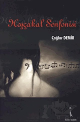 Hoşçakal Senfonisi – Çağlar Demir – İkinci Adam Yayınları kitap kapağı