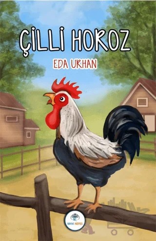 Çilli Horoz – Eda Urhan – Mavi Nefes Yayınları kitap kapağı