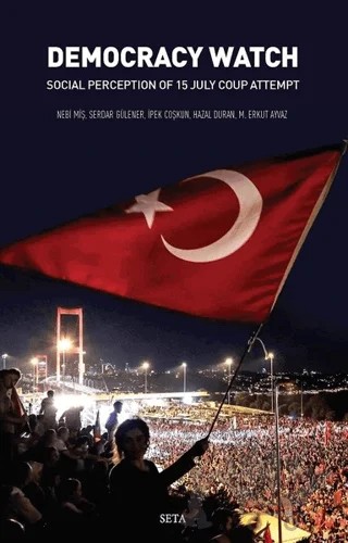 Democracy Watch – Hazal Duran, İpek Coşkun, M. Erkut Ayvaz, Nebi Miş, Serdar Gülener – Seta Yayınları kitap kapağı