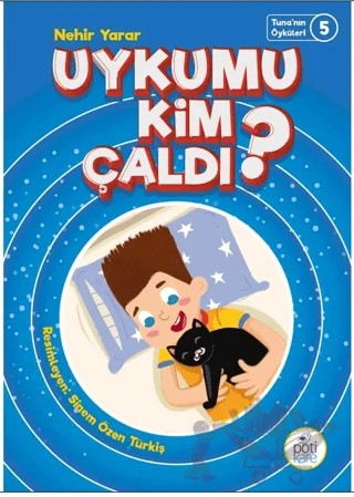 Uykumu Kim Çaldı? – Nehir Yarar – Pötikare Yayıncılık kitap kapağı