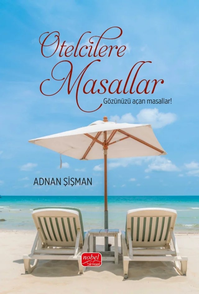 OTELCİLERE MASALLAR - Gözünüzü Açan Masallar – Adnan Şişman – Nobel Bilimsel Eserler kitap kapağı