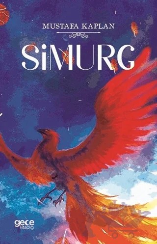 Simurg – Mustafa Kaplan – Gece Kitaplığı kitap kapağı