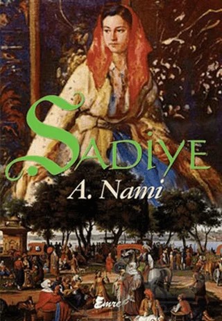 Şadiye – A. Nami – Emre Yayınları kitap kapağı