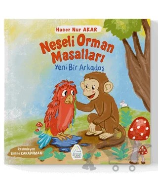 Neşeli Orman Masalları Yeni Bir Arkadaş – Hacer Nur Akar – Mahlas Çocuk Yayınları kitap kapağı