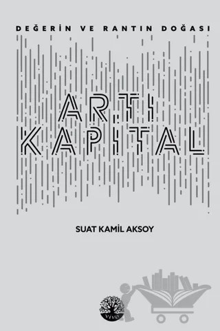 Artı Kapital – Suat Kamil Aksoy – Vivo Yayınevi kitap kapağı
