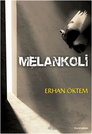 Melankoli – Erhan Öktem – İkinci Adam Yayınları kitap kapağı