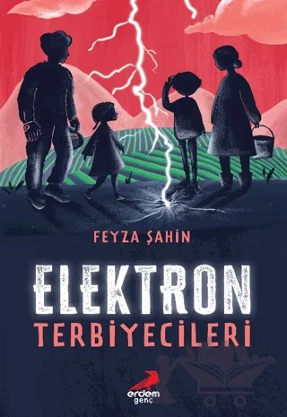Elektron Terbiyecileri – Feyza Şahin – Erdem Genç kitap kapağı