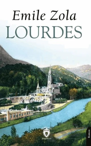 Lourdes – Emile Zola – Dorlion Yayınları kitap kapağı