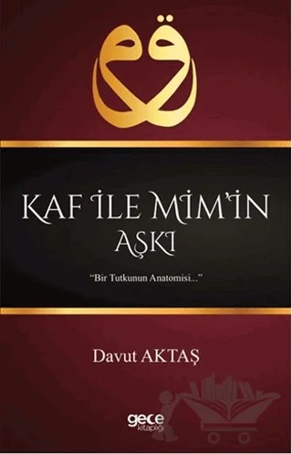 Kaf İle Mim’in Aşkı – Davut Aktaş – Gece Kitaplığı kitap kapağı