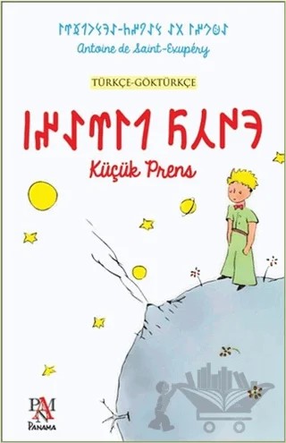 Küçük Prens (Türkçe-Göktürkçe) – Antoine de Saint-Exupery – Panama Yayıncılık kitap kapağı