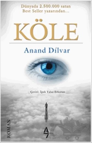 Köle – Anand Dilvar – A7 Kitap kitap kapağı