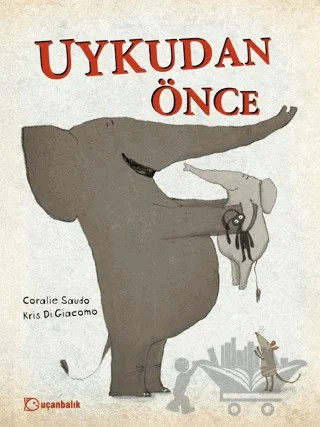 Uykudan Önce – Coralie Saudo – Uçanbalık Yayıncılık kitap kapağı