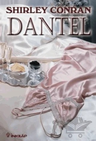 Dantel – Shirley Conran – İnkılap Kitabevi kitap kapağı