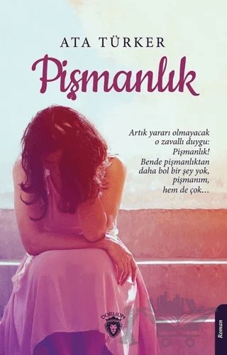 Pişmanlık – Ata Türker – Dorlion Yayınları kitap kapağı